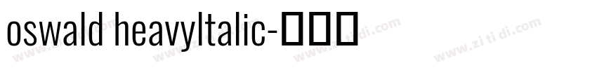 oswald heavyltalic字体转换
